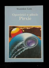 S. Lem, Opowieści o pilocie Prixie, KAW, Białystok 1993